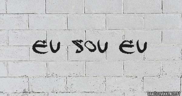Eu sou eu 