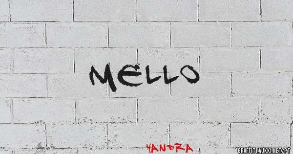 Mello