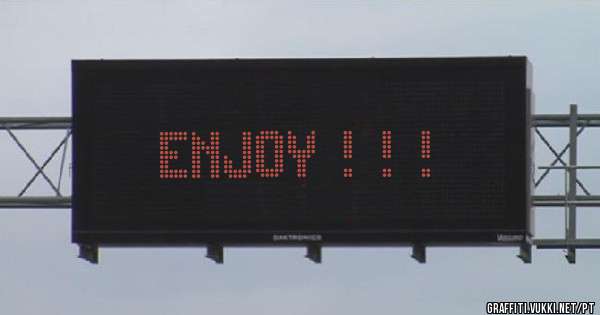 Enjoy ! ! !
