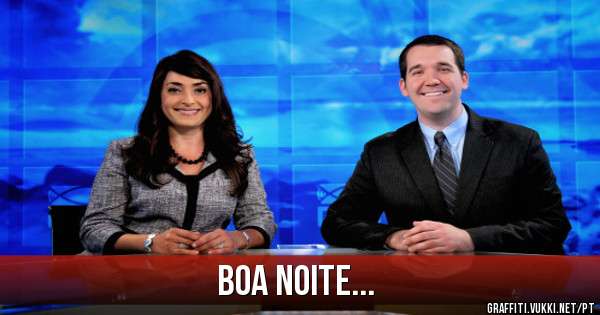 Boa noite...