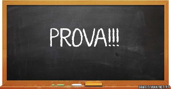 PROVA!!!