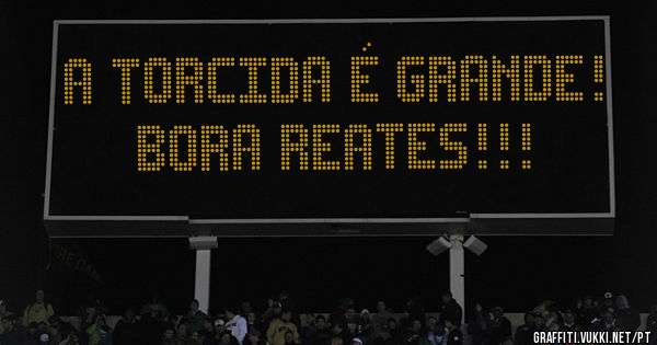 A torcida é grande! Bora REATEs!!!