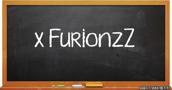 x FurionzZ