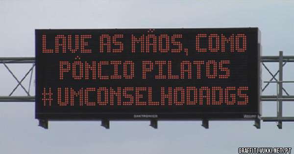 Lave as mãos, como Pôncio Pilatos
#umconselhodaDGS