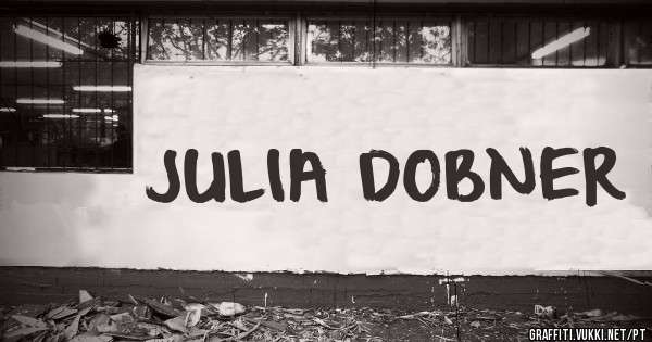 JULIA DOBNER