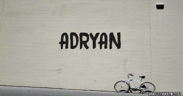 ADRYAN
