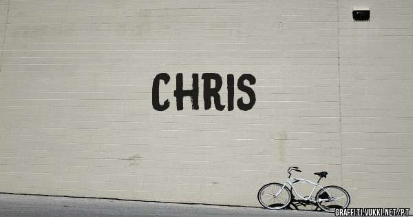 Chris