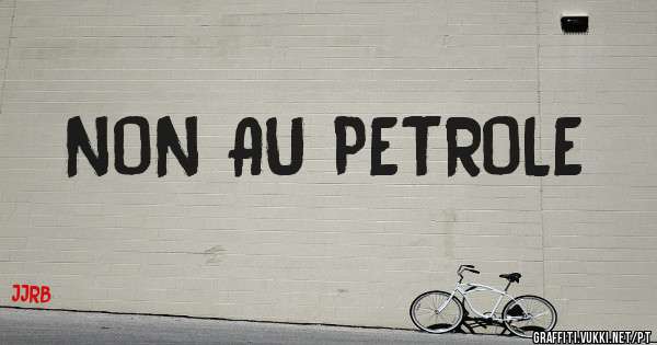 NON AU PETROLE 