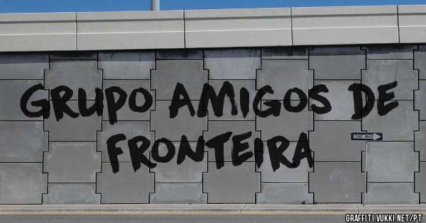 Grupo Amigos de Fronteira
   
