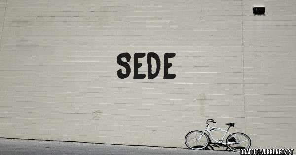 SEDE