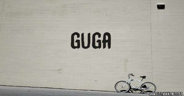 guga