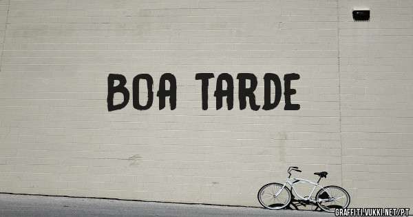 Boa tarde