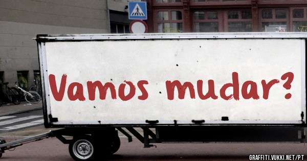 Vamos mudar?