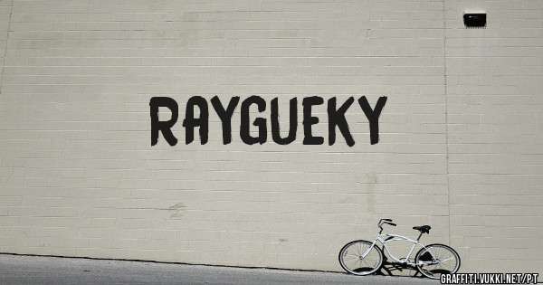 Raygueky