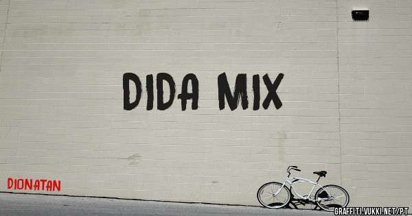 DIDA MIX