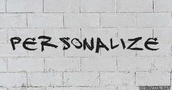 PERSONALIZE
