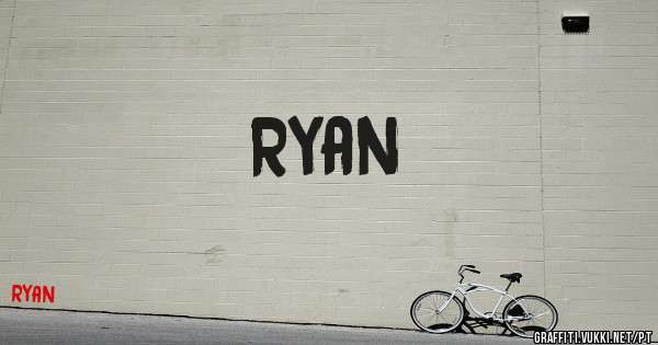 Ryan