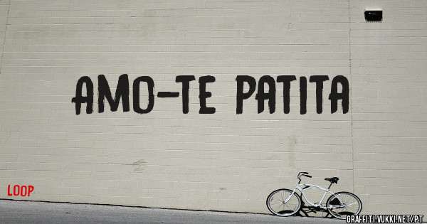 Amo-te patita 
