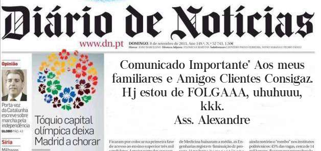 Comunicado Importante'' Aos meus familiares e Amigos Clientes Consigaz.
Hj estou de FOLGAAA, uhuhuuu, kkk.
Ass. Alexandre 