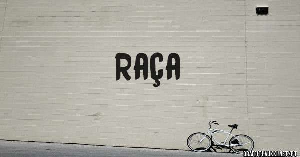 Raça