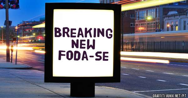 Breaking New

Foda-se