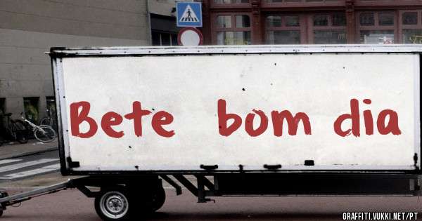 Bete  bom dia