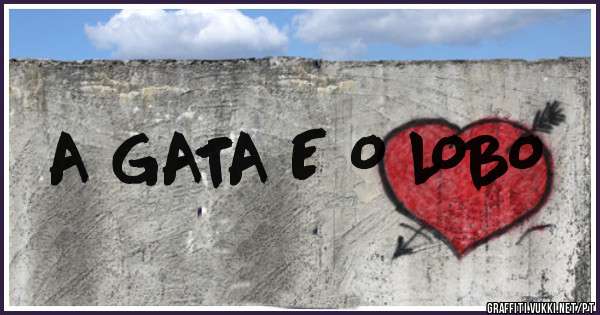 A GATA E O LOBO