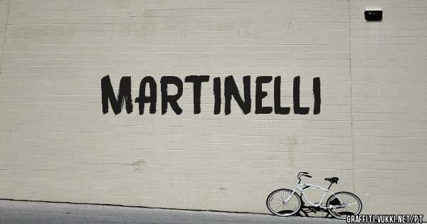 MARTINELLI 
