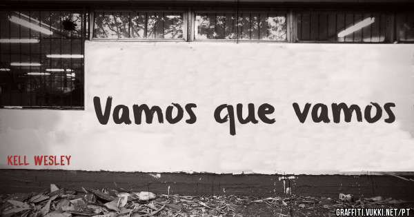 Vamos que vamos
