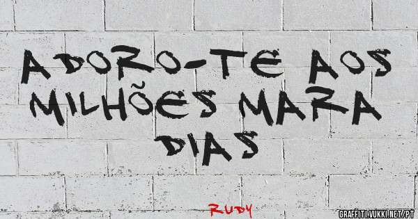 Adoro-te aos milhões Mara Dias 