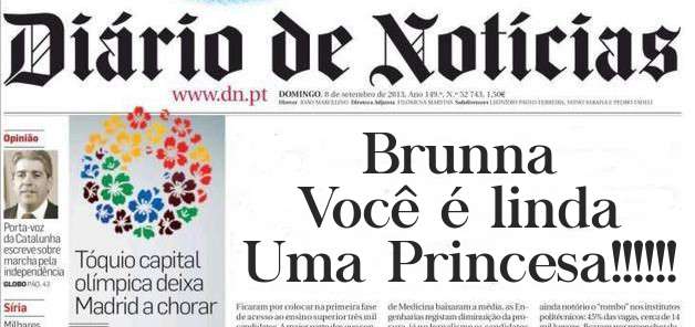 Brunna 
Você é linda 
Uma Princesa!!!!!!