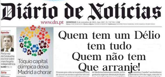 Quem tem um Délio
     tem tudo
Quem não tem
  Que arranje!