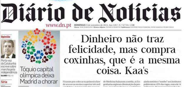 Dinheiro não traz felicidade, mas compra coxinhas, que é a mesma coisa. Kaa's