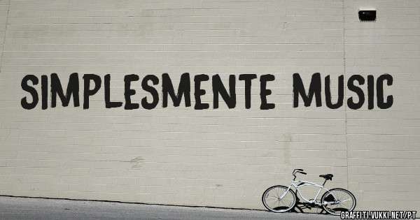 simplesmente music