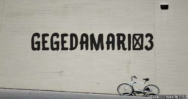 GeGedaMari<3