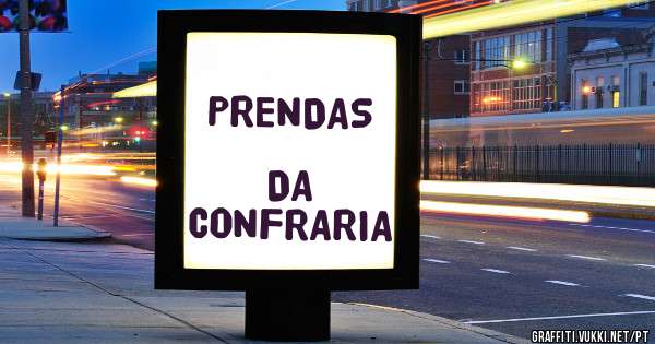   PRENDAS
        DA
CONFRARIA 