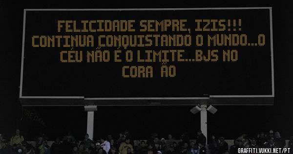 Felicidade sempre, IZIS!!! Continua conquistando o mundo...o céu não é o limite...Bjs no coração 