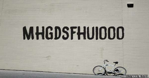Mhgdsfhuiooo