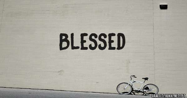 Blessed
