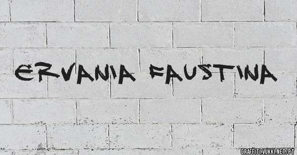 Ervania Faustina