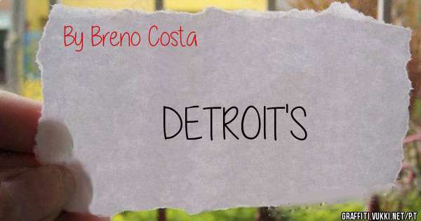 DETROIT'S