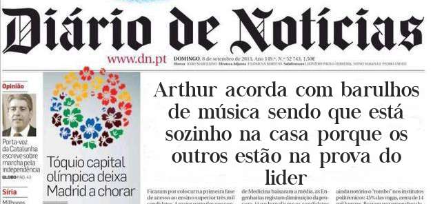 Arthur acorda com barulhos de música sendo que está sozinho na casa porque os outros estão na prova do lider