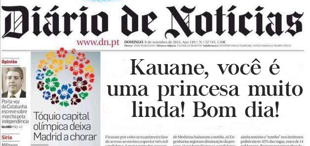 Kauane, você é uma princesa muito linda! Bom dia!