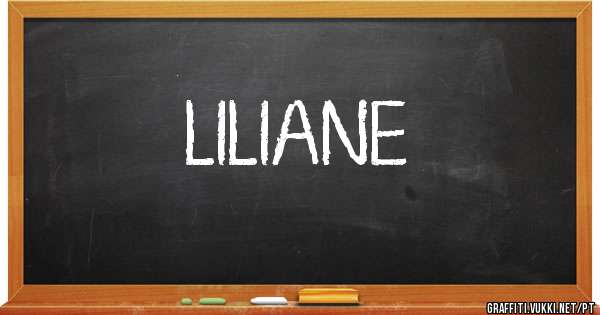LILIANE