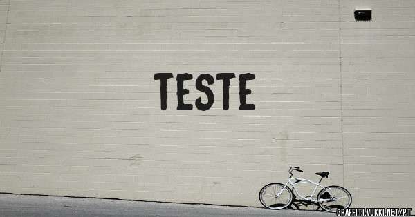 teste