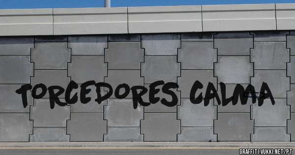 TORCEDORES CALMA
