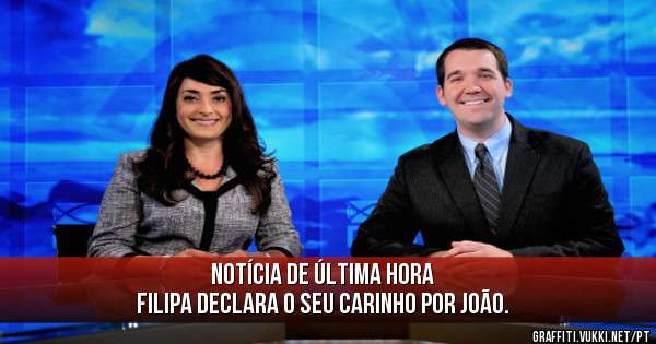 Notícia de última hora
Filipa declara o seu carinho por João. 