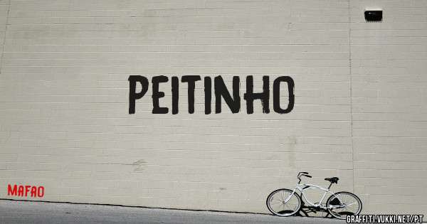 peitinho