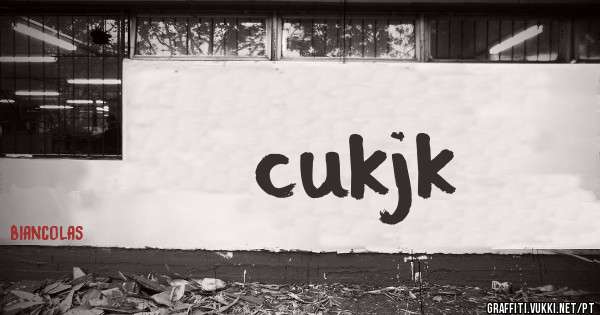 cukjk