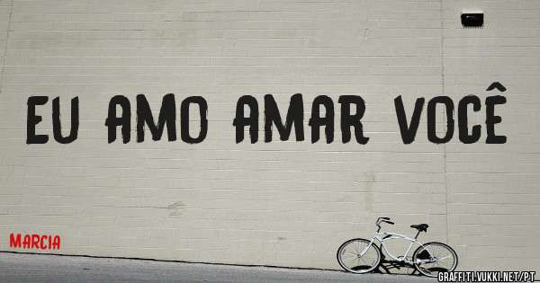 Eu amo amar você  
